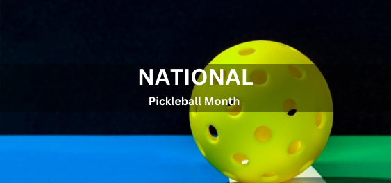 National Pickleball Month [राष्ट्रीय पिकलबॉल महीना]